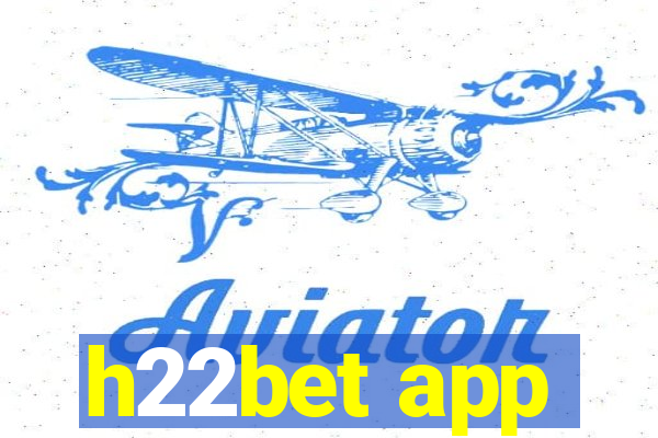 h22bet app